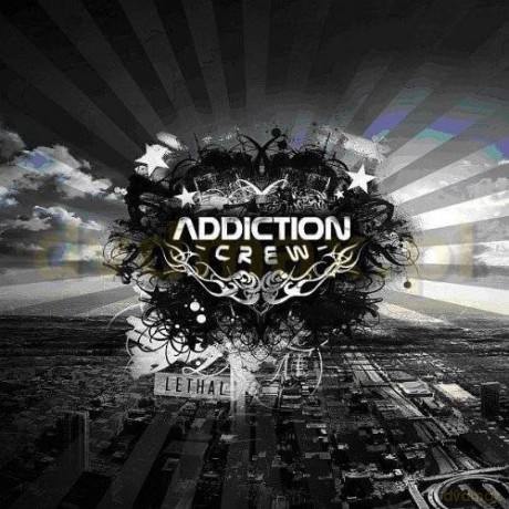 Addiction Crew: Lethal [CD]