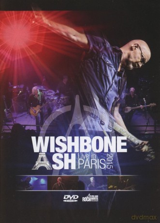 Wishbone Ash: Live In Paris 2015 [DVD]