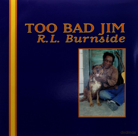 RL Burnside: Too Bad Jim [Winyl]