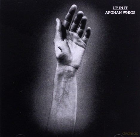 Afghan Whigs: Up In It [CD]