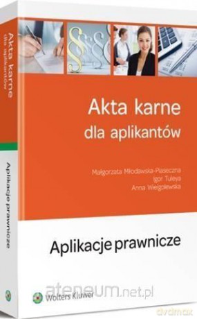 Akta karne dla aplikantów [KSIĄŻKA]