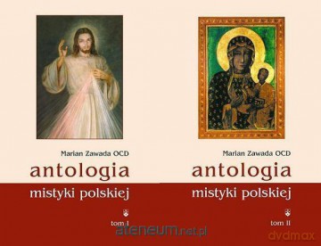 Antologia mistyki polskiej (Tom 1/2) - Marian Zawada [KSIĄŻKA]