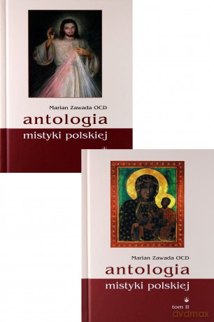 Antologia mistyki polskiej (Tom 1/2) - Marian Zawada [KSIĄŻKA]