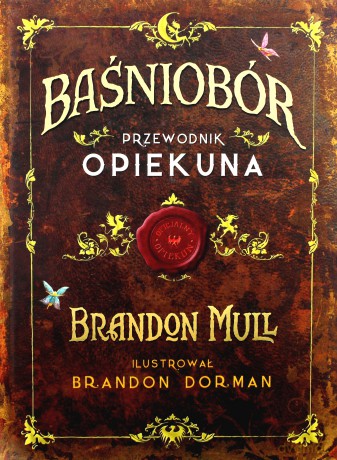 Baśniobór. Przewodnik opiekuna - Brandon Mull [KSIĄŻKA]