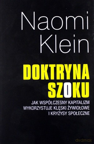 Doktryna szoku - Naomi Klein [KSIĄŻKA]