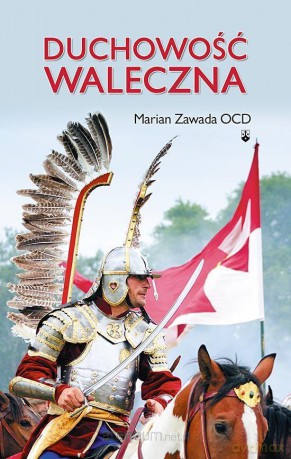 Duchowość waleczna - Marian Zawada [KSIĄŻKA]