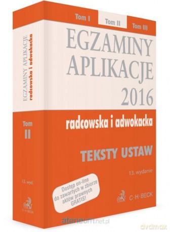 Egzaminy Aplikacje 2016. Teksty ustaw (Tom 2) [KSIĄŻKA]