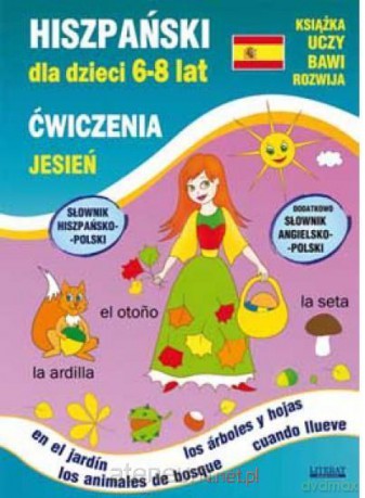 Hiszpański dla dzieci 6-8 lat. Jesień - Hanna Jewiak, Katarzyna Piechocka-Empel [KSIĄŻKA]