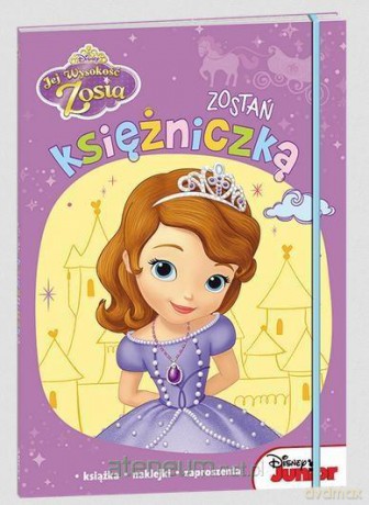 Jej Wysokość Zosia. Zostań księżniczką [KSIĄŻKA]