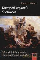 Kapryśni bogowie Sokratesa - Tomasz Mazur [KSIĄŻKA]