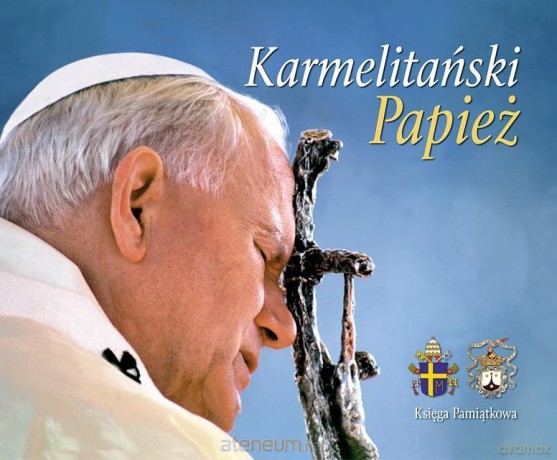 Karmelitański Papież - Marian Zawada [KSIĄŻKA]