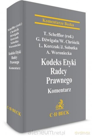 Kodeks Etyki Radcy Prawnego. Komentarz [KSIĄŻKA]