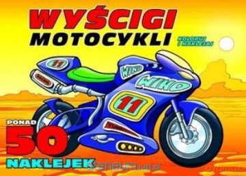 Koloruj i naklejaj. Wyścigi motocykli [KSIĄŻKA]