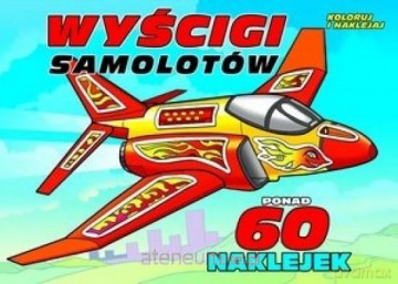 Koloruj i naklejaj. Wyścigi samolotów [KSIĄŻKA]