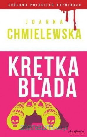 Królowa polskiego kryminał Krętka blada - Joanna Chmielewska [KSIĄŻKA]