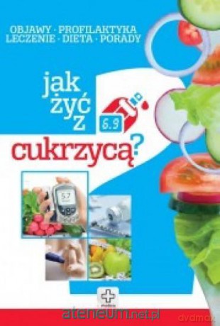 Medica. Jak żyć z cukrzycą [KSIĄŻKA]