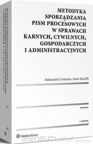 Metodyka sporządzania pism procesowych - Aleksandra Cempura, Anna Kasolik [KSIĄŻKA]