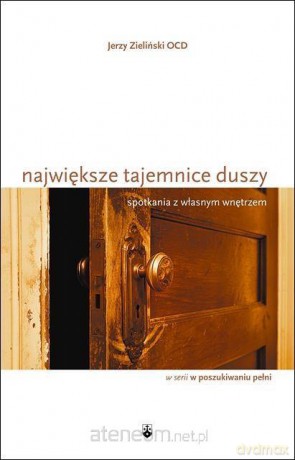 Największe tajemnice duszy - Jerzy Zieliński [KSIĄŻKA]