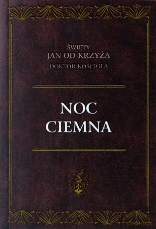 Noc ciemna - św. Jan od Krzyża [KSIĄŻKA]