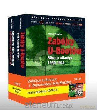 Pakiet -Zabójcy U-Bootów/Zapomniana flota. Mokrany - Mariusz Borowiak [KSIĄŻKA]