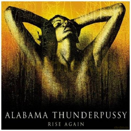 Alabama Thunderpussy: Rise Again [CD]