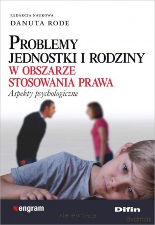 Problemy jednostki i rodziny w obszarze stosowania - Danuta Rode [KSIĄŻKA]