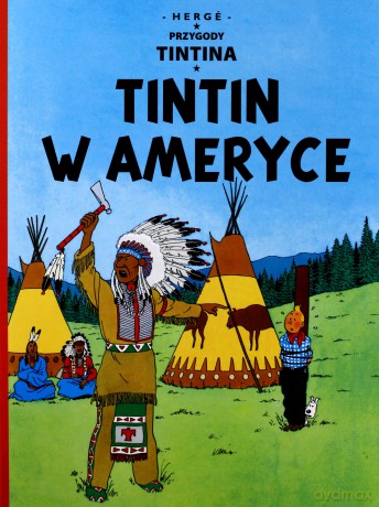 Przygody Tintina. (Tom 03) Tintin w Ameryce - Herge Herge [KOMIKS]
