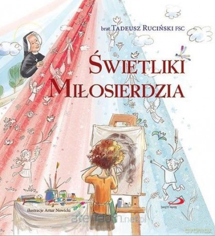 Świetliki Miłosierdzia - br. Tadeusz Ruciński [KSIĄŻKA]