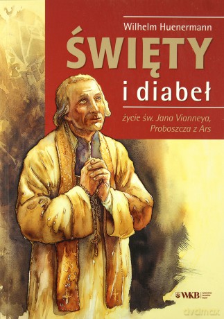 Święty i diabeł - Wilhelm Huenermann [KSIĄŻKA]