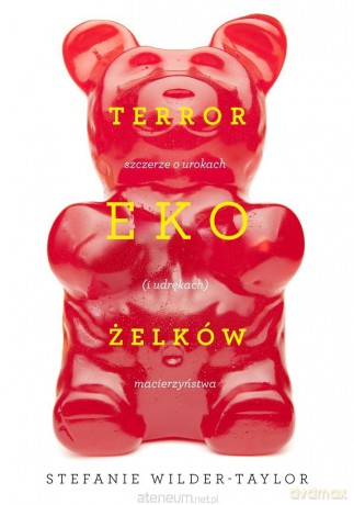 Terror ekożelków - Stefanie Wilder Taylor, Marta Kubow Jabłońska [KSIĄŻKA]