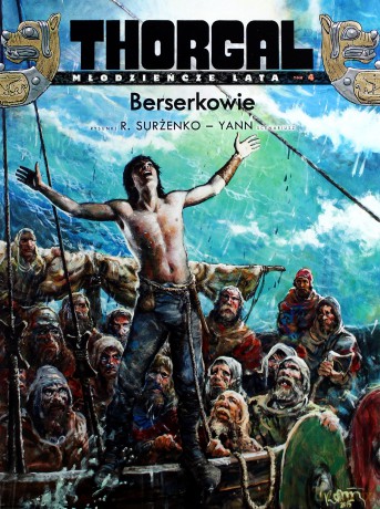 Thorgal - Młodzieńcze lata. Berserkowie (Tom 4) - Yann Yann [KOMIKS]