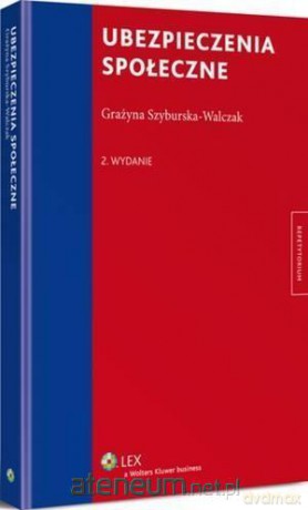 Ubezpieczenia społeczne. Repetytorium - G. Szyburska-Walczak [KSIĄŻKA]