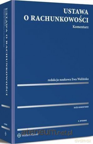 Ustawa o rachunkowości. Komentarz [KSIĄŻKA]