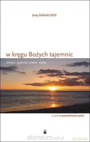 W kręgu Bożych tajemnic - Jerzy Zieliński [KSIĄŻKA]