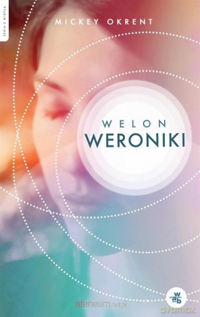 Welon Weroniki - Mickey Okrent [KSIĄŻKA]