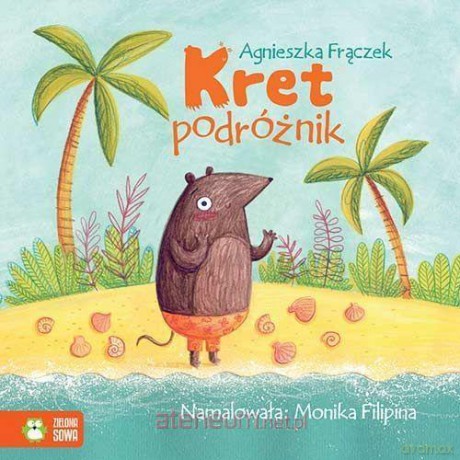 Wierszowane historyjki. Kret podróżnik - A. Frączek [KSIĄŻKA]