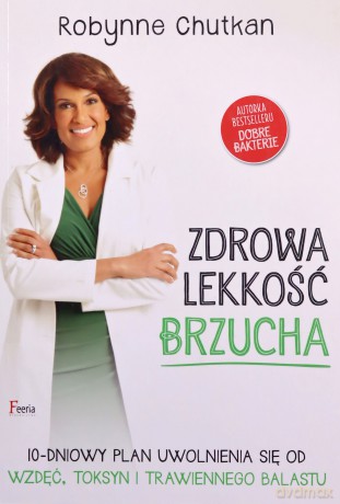 Zdrowa lekkość brzucha - Robynne Chutkan [KSIĄŻKA]