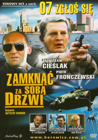 07 Zgłoś się - Zamknąć za sobą drzwi [DVD]