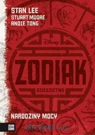 Zodiak Dziedzictwo. Narodziny Mocy [KSIĄŻKA]