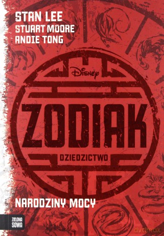 Zodiak Dziedzictwo. Narodziny Mocy [KSIĄŻKA]