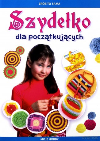 Zrób to sama. Szydełko dla początkujących - Beata Guzowska [KSIĄŻKA]