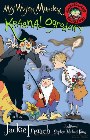 Zwariowane rodzinki. Mój wujek Mundek, krasnal - Jackie French [KSIĄŻKA]