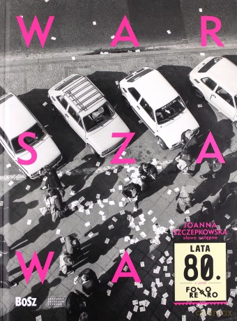 Warszawa lata 80. - Jan Łoziński (twarda) [KSIĄŻKA]