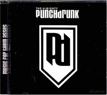 The Almighty Punchdrunk: Music For Them Asses [CD]
