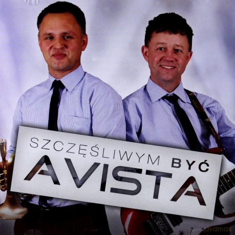Avista: Szczęśliwym Być [CD]