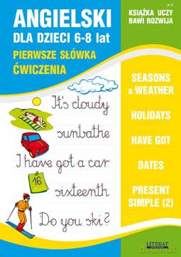 Angielski dla dzieci 6-8 lat. Pierwsze słówka. Ćwiczenia. Książka uczy, bawi, rozwija - Joanna Bednarska [KSIĄŻKA]