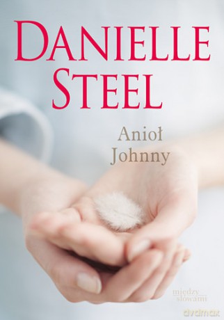 Anioł Johnny - Danielle Steele [KSIĄŻKA]