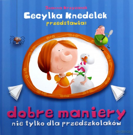 Dobre maniery nie tylko dla przedszkolaków - Joanna Krzyżanek (twarda) [KSIĄŻKA]