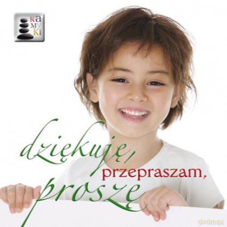Dziękuję, przepraszam, proszę. Kamyki 6 [KSIĄŻKA]