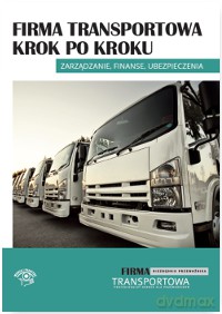 Firma transportowa krok po kroku [KSIĄŻKA]